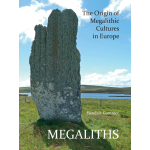 Megaliths - The Origin of Megalithic Cultures