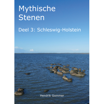 Mythische Stenen Deel 3: Schleswig-Holstein