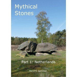 Mythical Stones Part 1: Netherlands