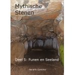 Mythische Stenen Deel 5: Funen en Seeland