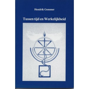 Tussen tijd en Werkelijkheid Tussen tijd en Werkelijkheid