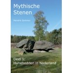 Mythische Stenen Deel 1: Hunebedden in Nederland