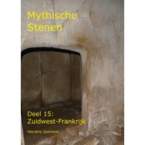 Mythische Stenen Deel 15: Zuidwest-Frankrijk